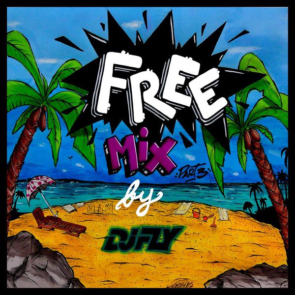 DJ-FLY-Free-Mix-Part-3