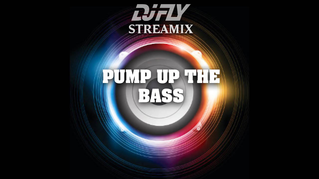 DJ-FLY-Pump-up-the-Bass