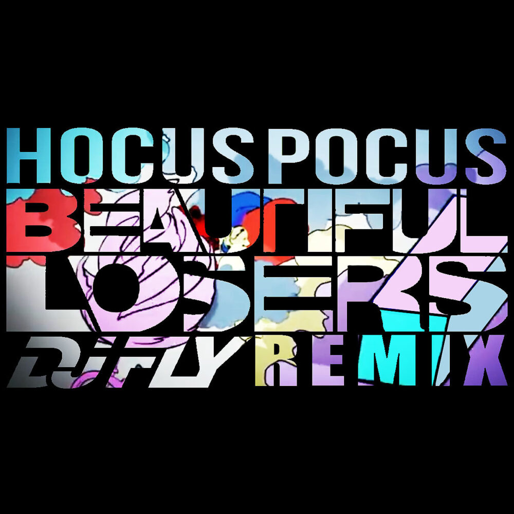Hocus-Pocus-Beautiful-Losers-Dj-Fly-Remix